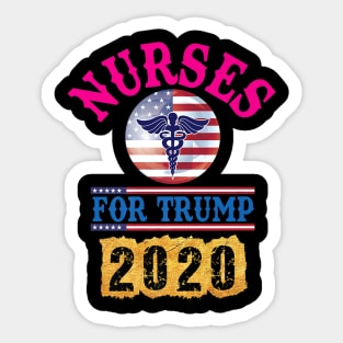 Nurses For Trump 2020 Re-Elect Trump T-Shirt Sticker